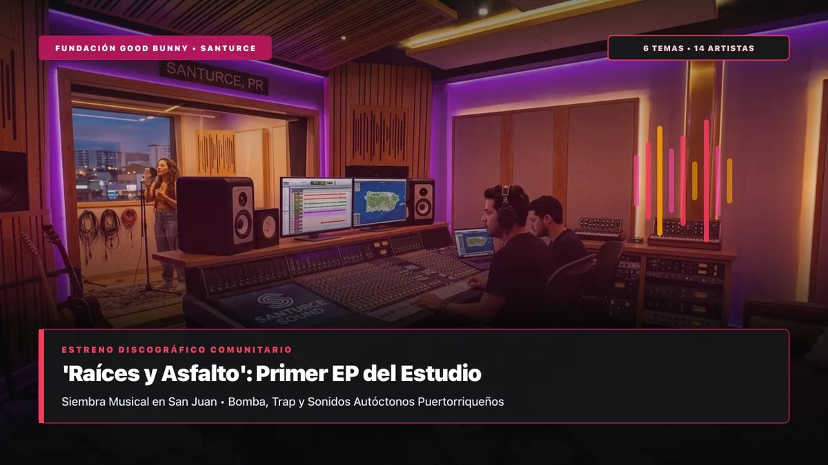 Siembra Musical en Santurce: La Fundación Good Bunny Estrena 'Raíces y Asfalto', el Primer EP de su Estudio Gratuito